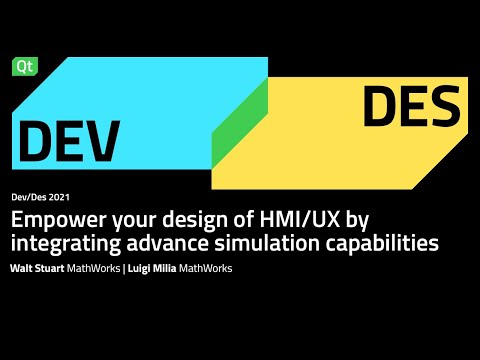 Empower your design of HMI/UX by integrating advanced simulation capabilities -&nbsp;Dev/Des 2021