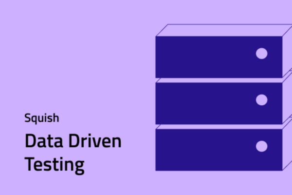 Squish - Data-Driven Testing